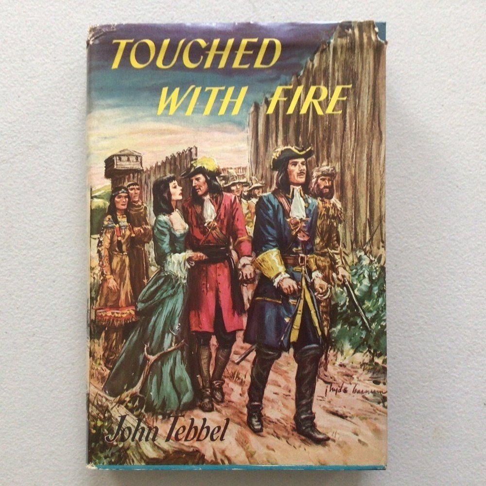 Touched With Fire by John Tebbel Vintage Hardcover Book